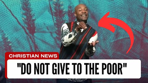 Pastor Says, "Do NOT Give To The Poor", Tithe Instead!!