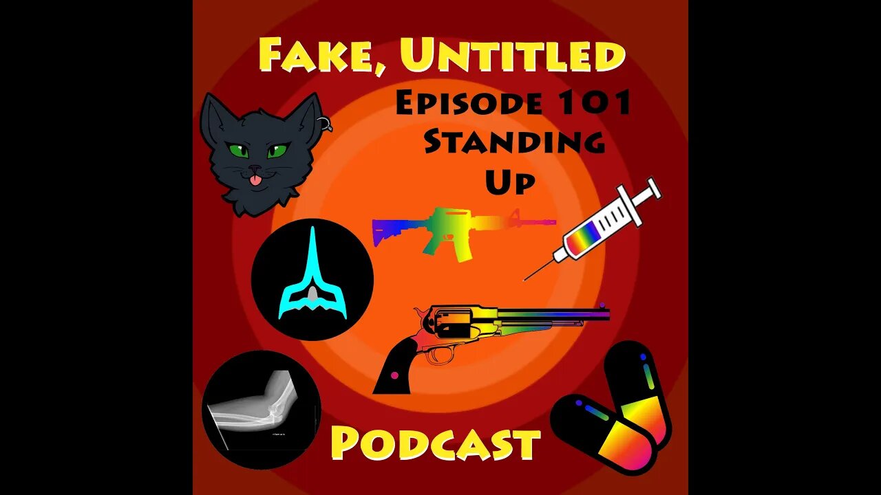 Fake, Untitled Podcast: Episode 101 - Standing Up