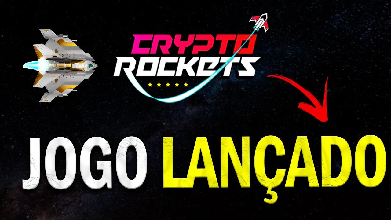 CRYPTO ROCKETS - LANÇAMENTO DO JOGO, PRIMEIRAS IMPRESSÕES!!!