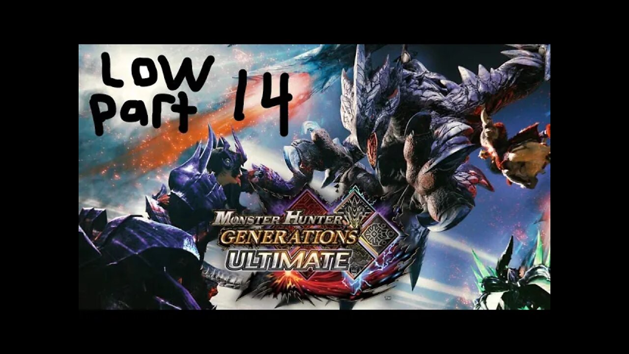 monster hunter generations ultimate low rank 14