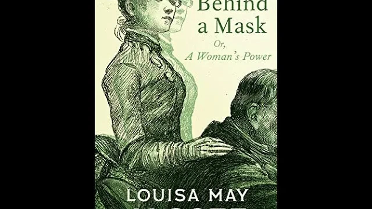 Behind a Mask or a Woman's Power by Louisa May Alcott - Audiobook