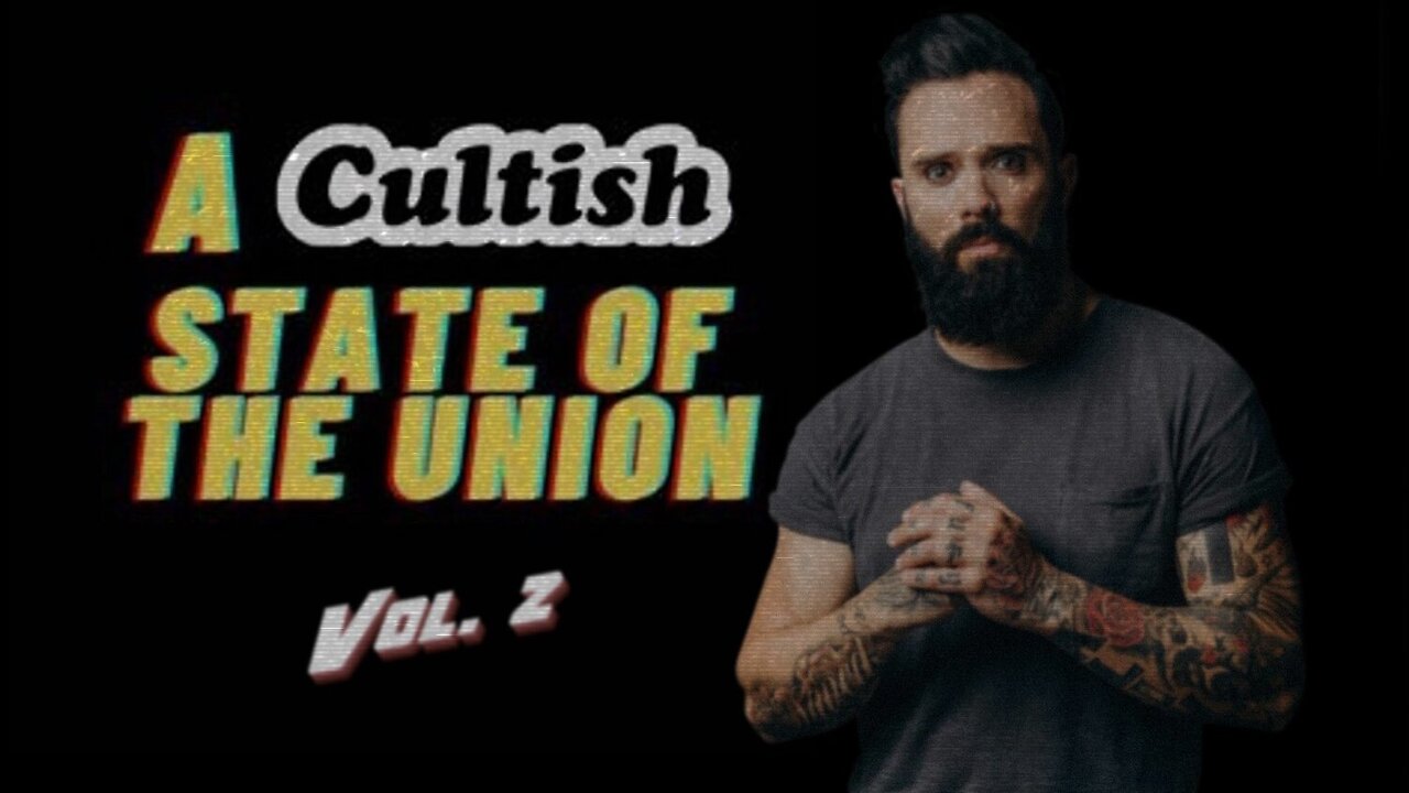 A Cultish State of the Union Vol. 2(W/John Cooper)