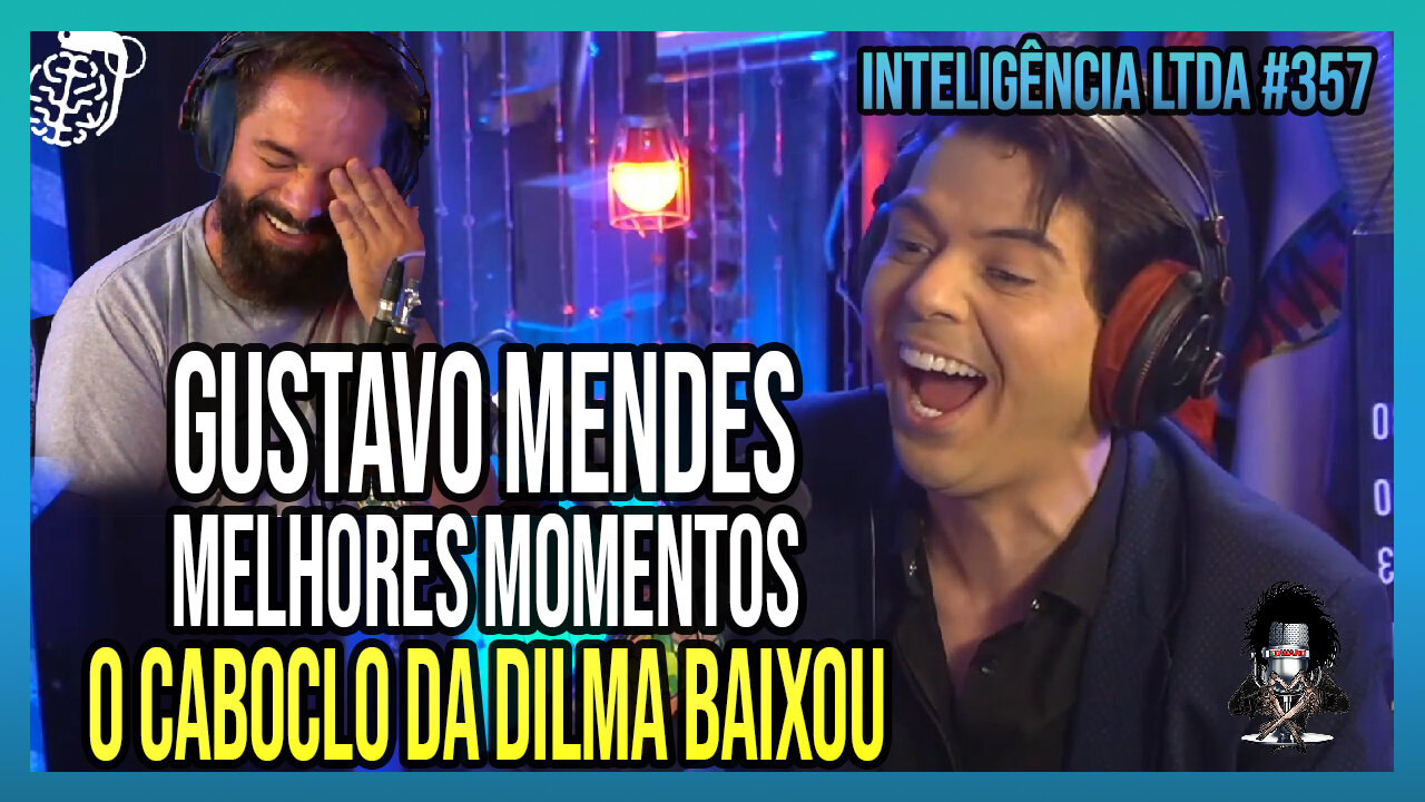 GUSTAVO MENDES BAIXANDO A DILMA NO INTELIGÊNCIA LTDA