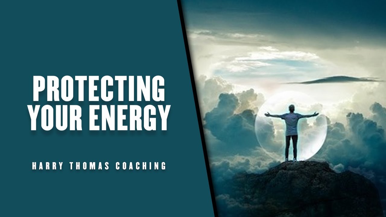 Protecting your energy