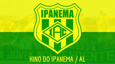 HINO DO IPANEMA ATLÉTICO CLUBE / AL