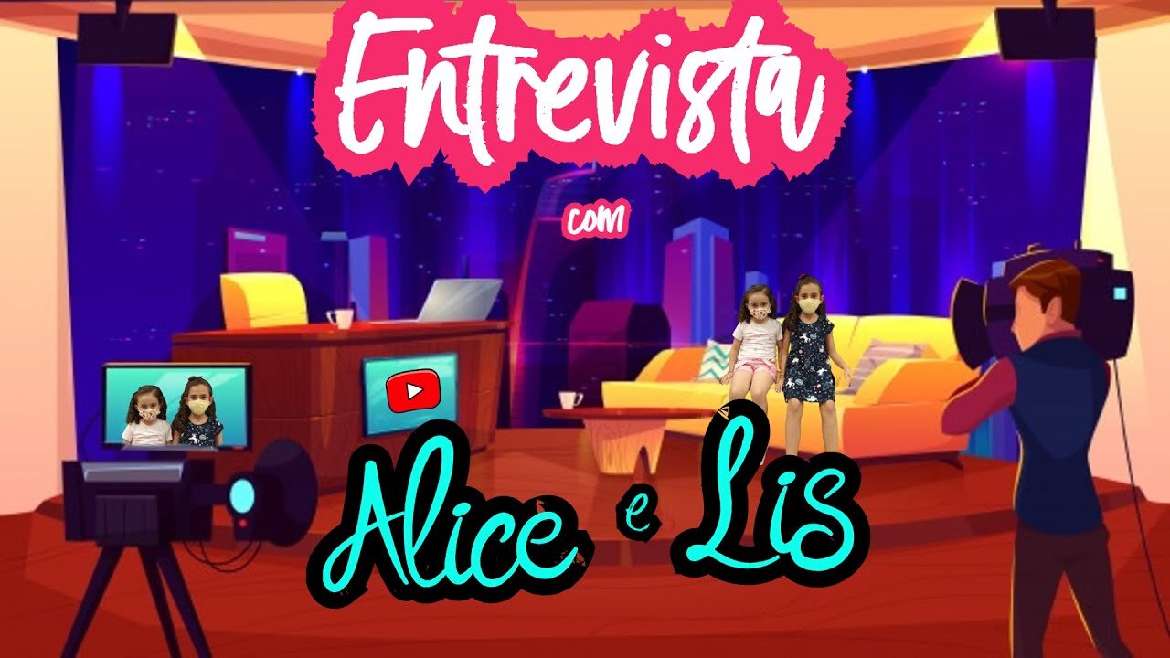 dad interviews Alice and Lis