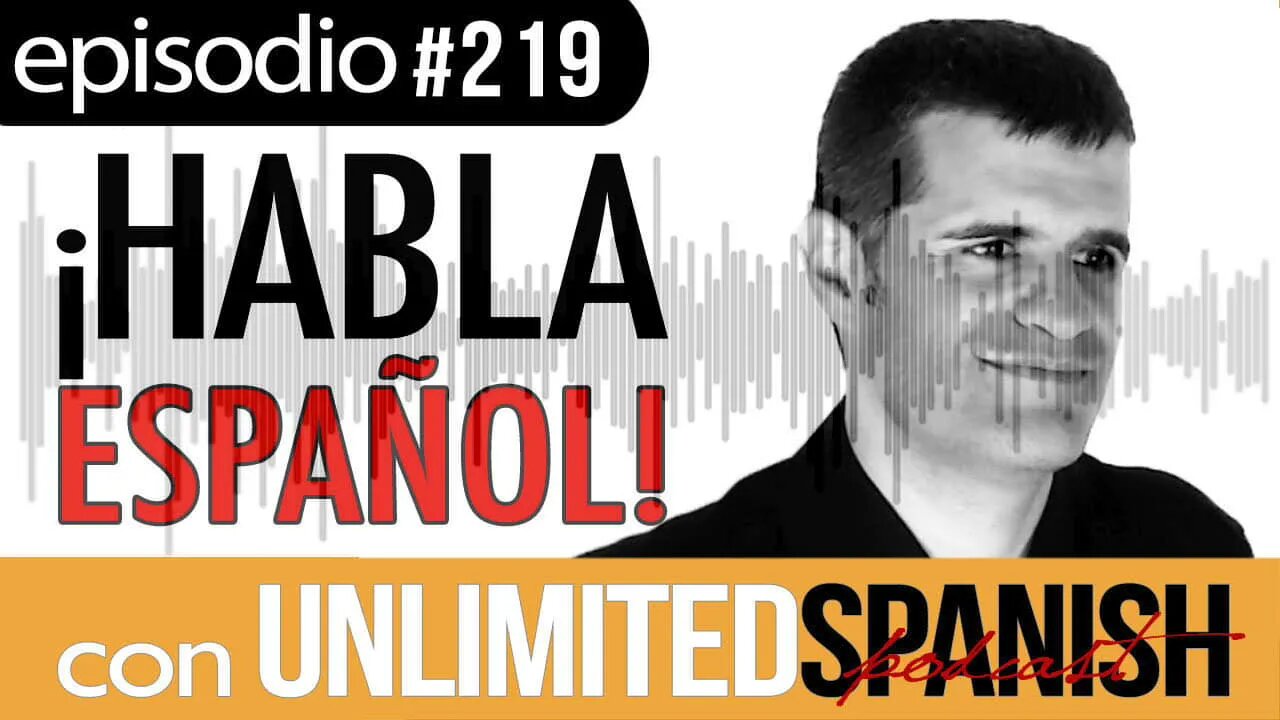 Unlimited Spanish - #219: Los cuñados contraatacan -rep