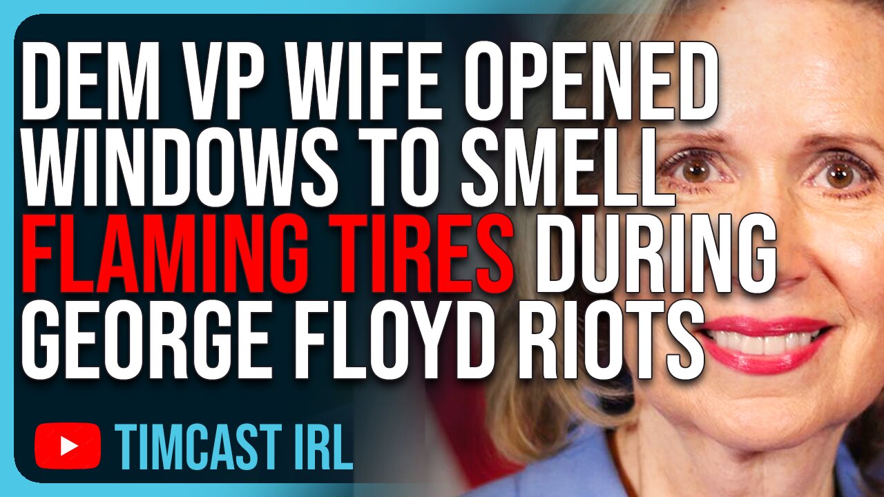 Democrat VP Wife Opened Windows To Smell FLAMING TIRES During George Floyd Riots, WEIRD