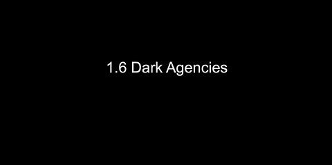 Episode 1.6 Dark Agencies