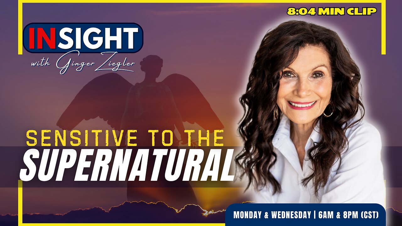 InSight with GINGER ZIEGLER | Are You Sensitive to the Supernatural? CLIP