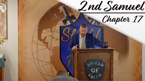 2nd Samuel - Chapter 17 | The Battle of 2 Councilors (Pastor Joe Jones) Sunday-PM