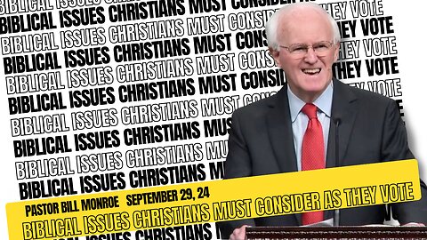 Biblical Issues Christians Must Consider As They Vote