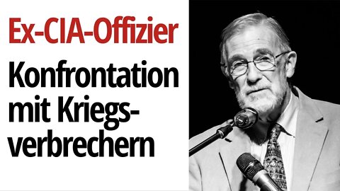 Ex-CIA-Offizier Ray McGovern zur Konfrontation mit Kriegsverbrechern