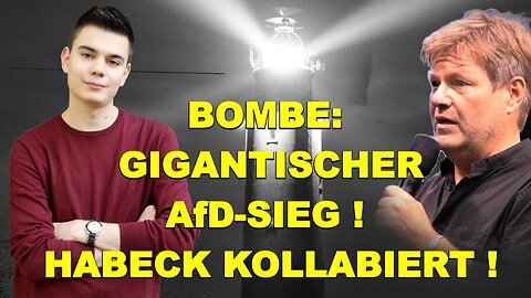 GIGANTISCHER AfD-SIEG! Habeck KOLLABIERT!@Neverforgetniki🙈