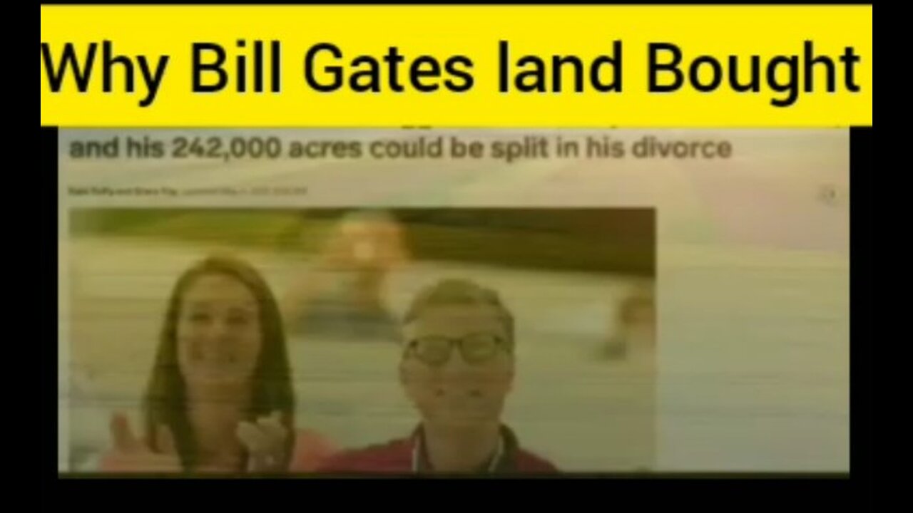 Why Bill Gates Bought Land | What is Reason for Bought Land ?