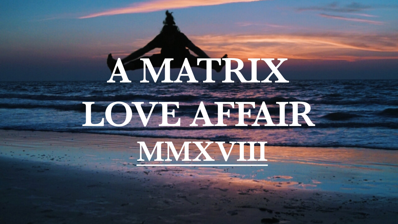 A Matrix Love Affair: MMXVIII