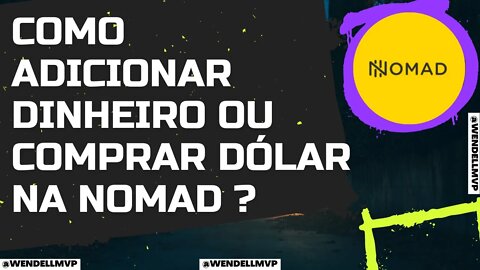 🚨 RESUMÃO DA NOMAD | O QUE É, COMO FUNCIONA, PARA QUE SERVE, COMO TRANSFERIR/COMPRAR DÓLAR ? #nomad