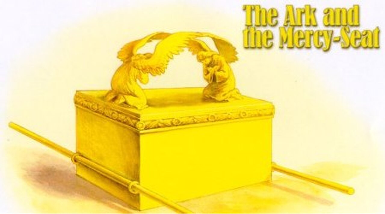 97 - Exodus 25 - The Ark of the Testimony