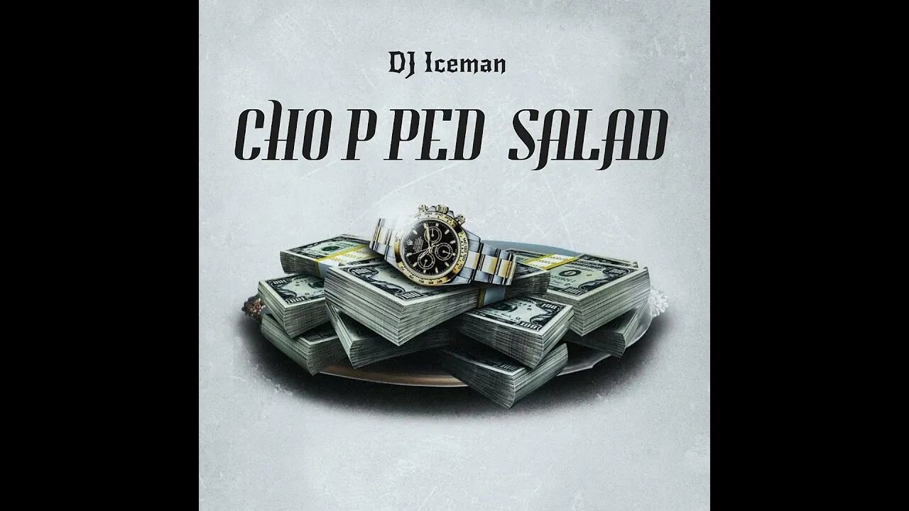 Dj Iceman (Big Boss Beatz) Chopped Salad