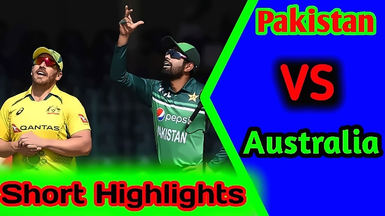 Highlights | Australia VS Pakistan Match 2023