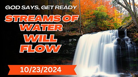 God Says, "Streams Of Water Will Flow, 10/23/24 #fyp #feastoftabernacles #love