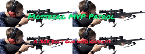 The Mossberg MVP Patrol in .308 Winchester