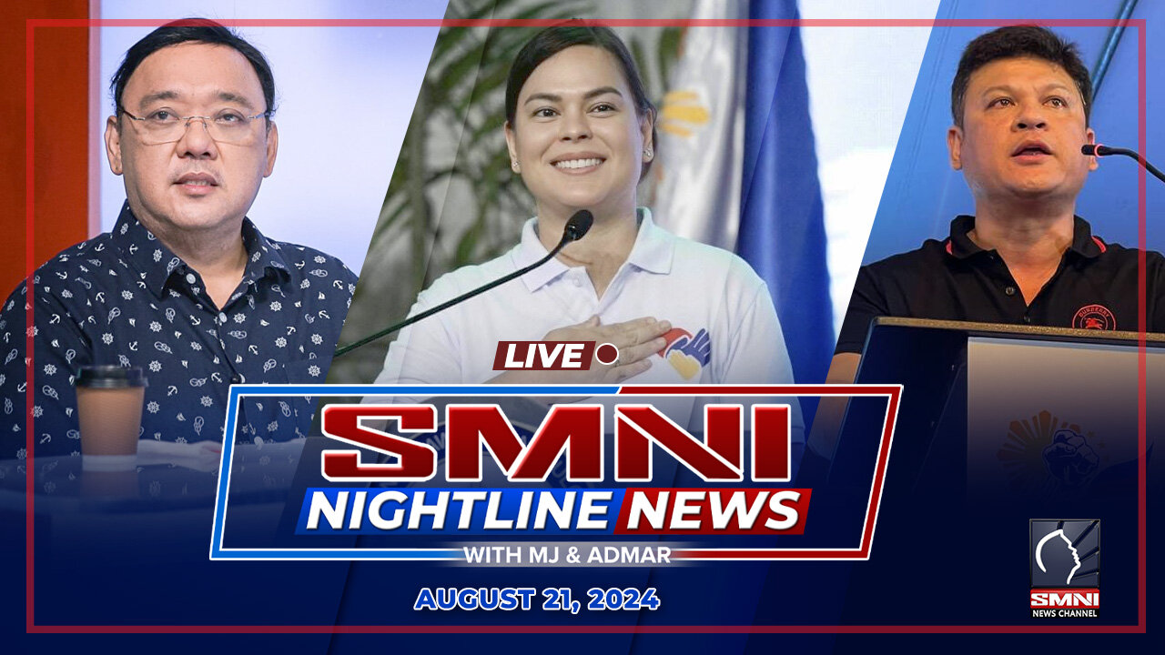 LIVE: SMNI Nightline News with Admar Vilando & MJ Mondejar | Agosto 21, 2024 - Miyerkules