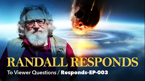 Randall Responds to Questions and Comments Ep003