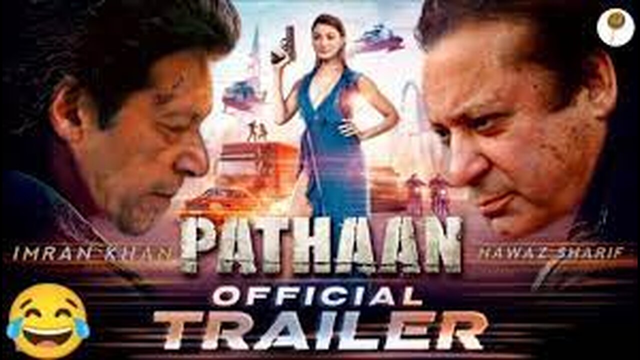 Pathaan (Official Trailer) Ft. Imran Khan & Nawaz Sharif