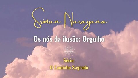 Os Nós da Ilusão: Orgulho
