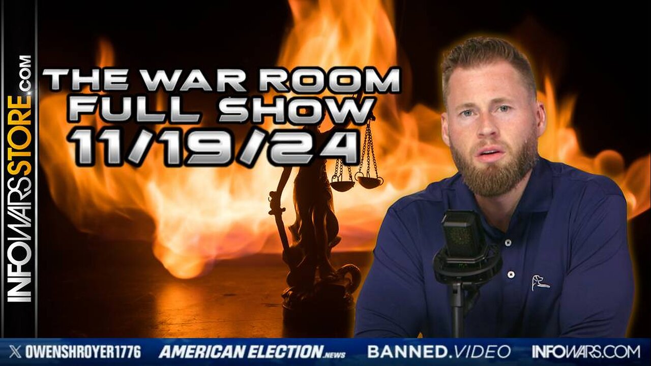 War Room With Owen Shroyer TUESDAY FULL SHOW 11/19/24