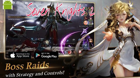 Seven Knights 2 - Official Launch(Global) - for Android | iOS