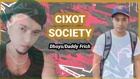 Cixot Society by Daddy Frich and Dhoys