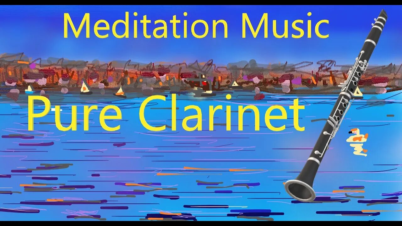 Relaxing Meditation Music | Pure Clarinet with Water Sounds