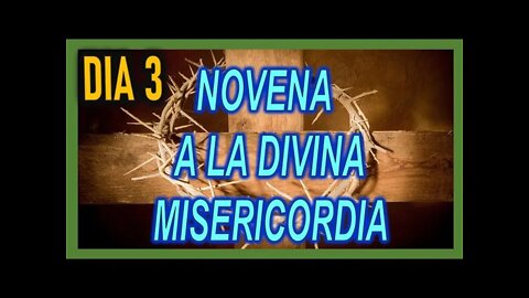 NOVENA A LA DIVINA MISERICORDIA DIA 3 Y SANTO ROSARIO