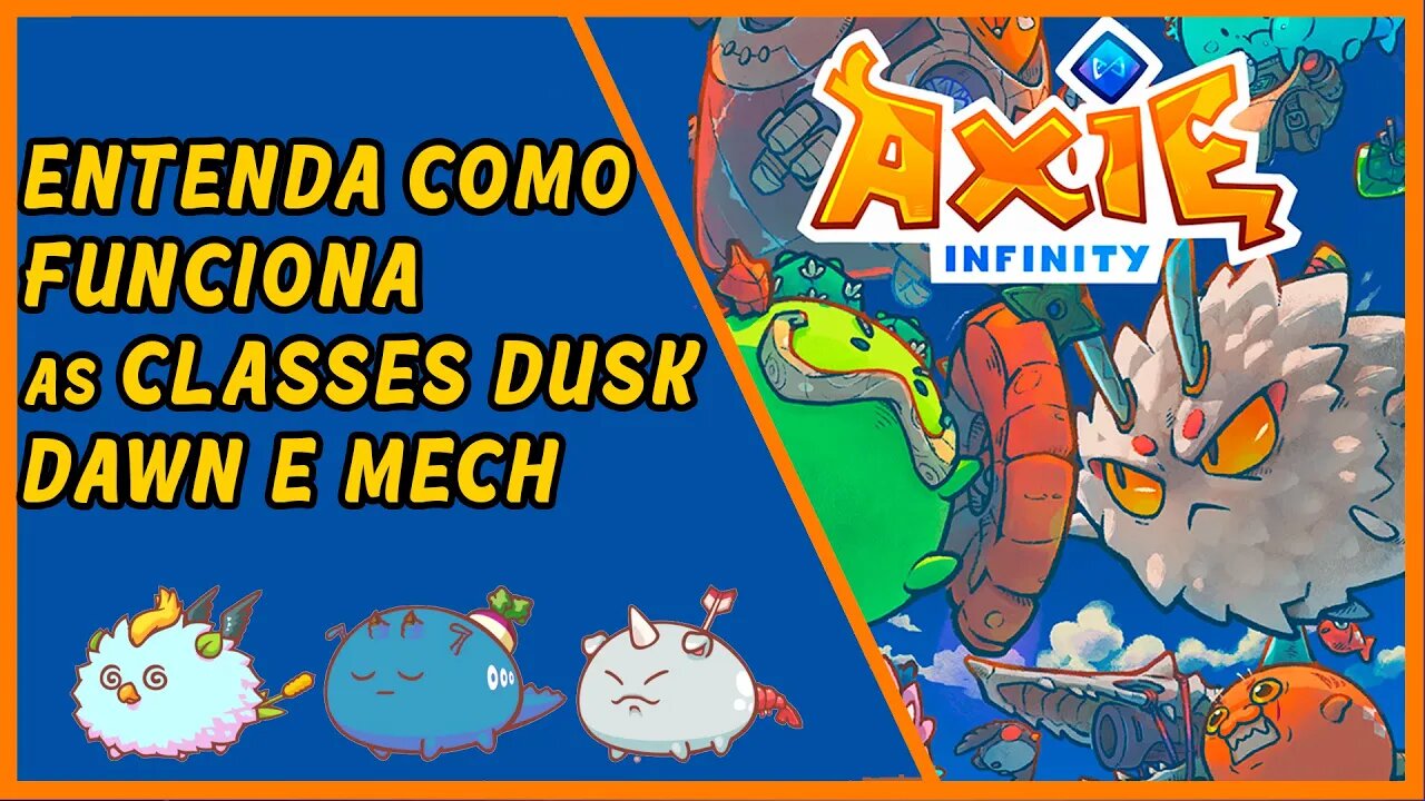 Entenda as classes Dusk, Dawn e Mech em Axie Infinity