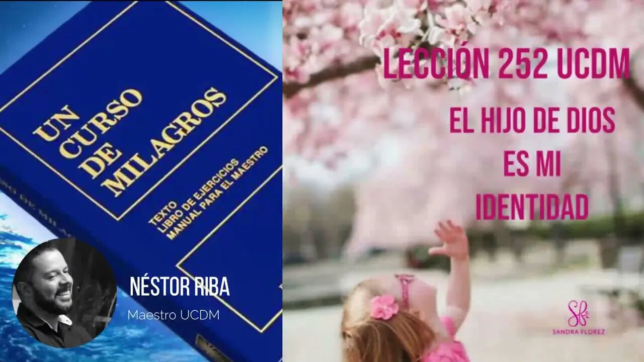 Lección 252 de Un Curso de Milagros #UCDM