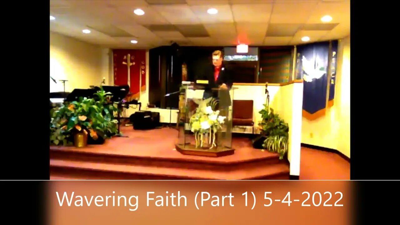 Wavering Faith (Part 1)