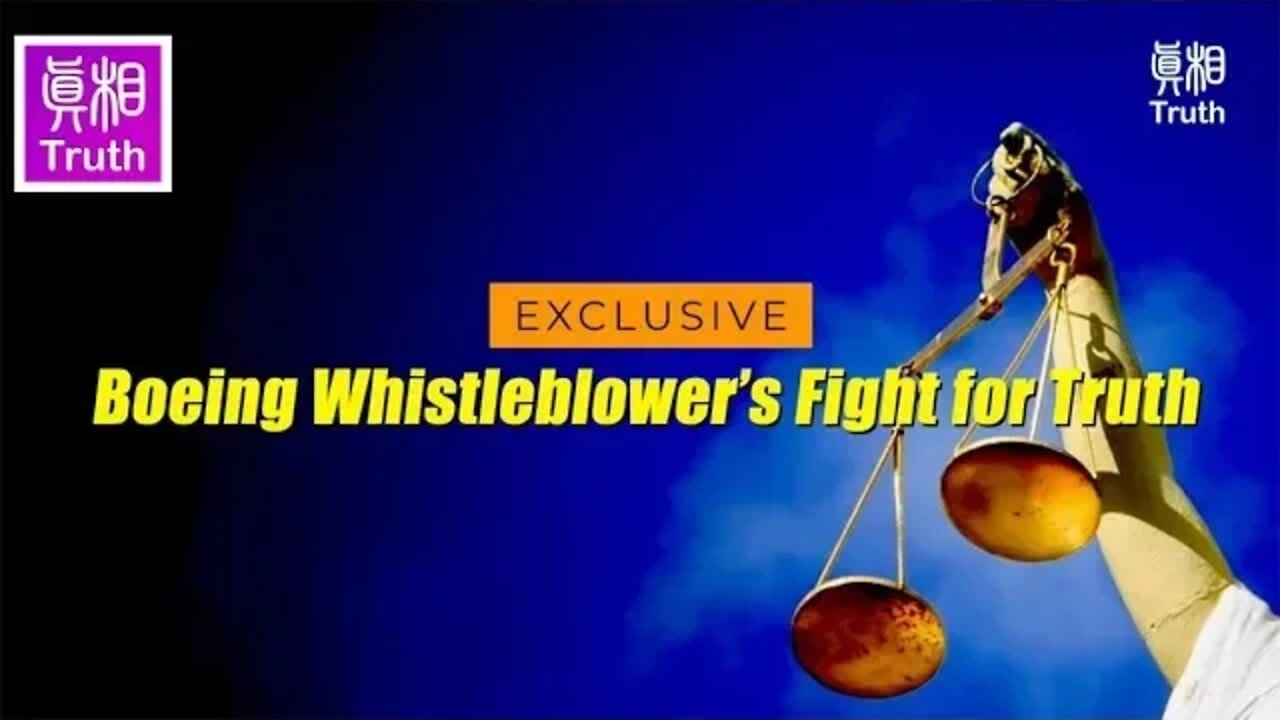 Exclusive: Boeing Whistleblower’s Fight for Truth