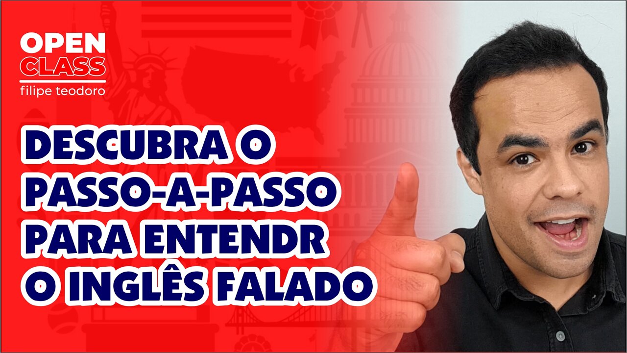 Passo-a-passo para ENTENDER o INGLÊS FALADO - Open Class