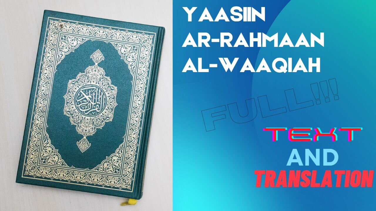 Surah Yasin, Ar-Rahman, Al-Waqiah | Full With Arabic Text and Translation (HD)