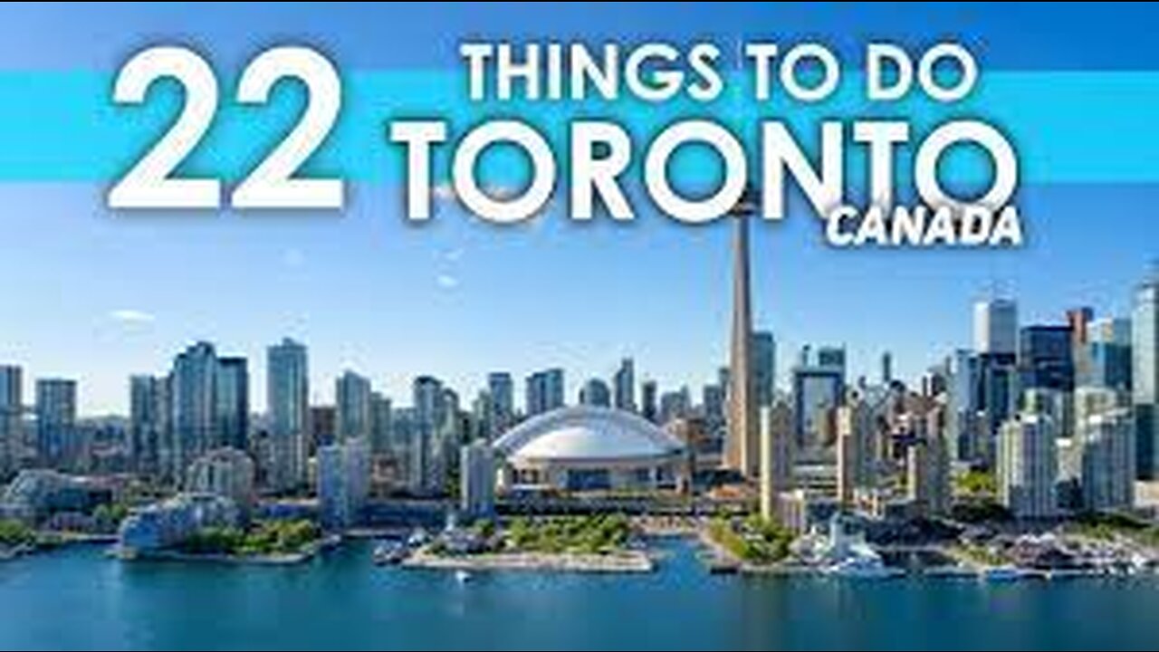 Best Things To Do in Toronto Canada 2023