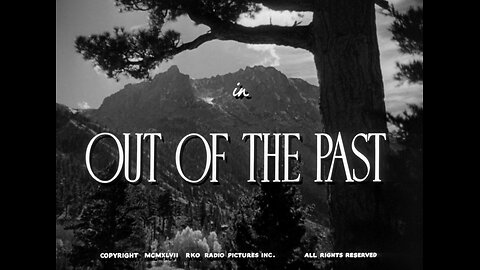 Out Of The Past (1947)