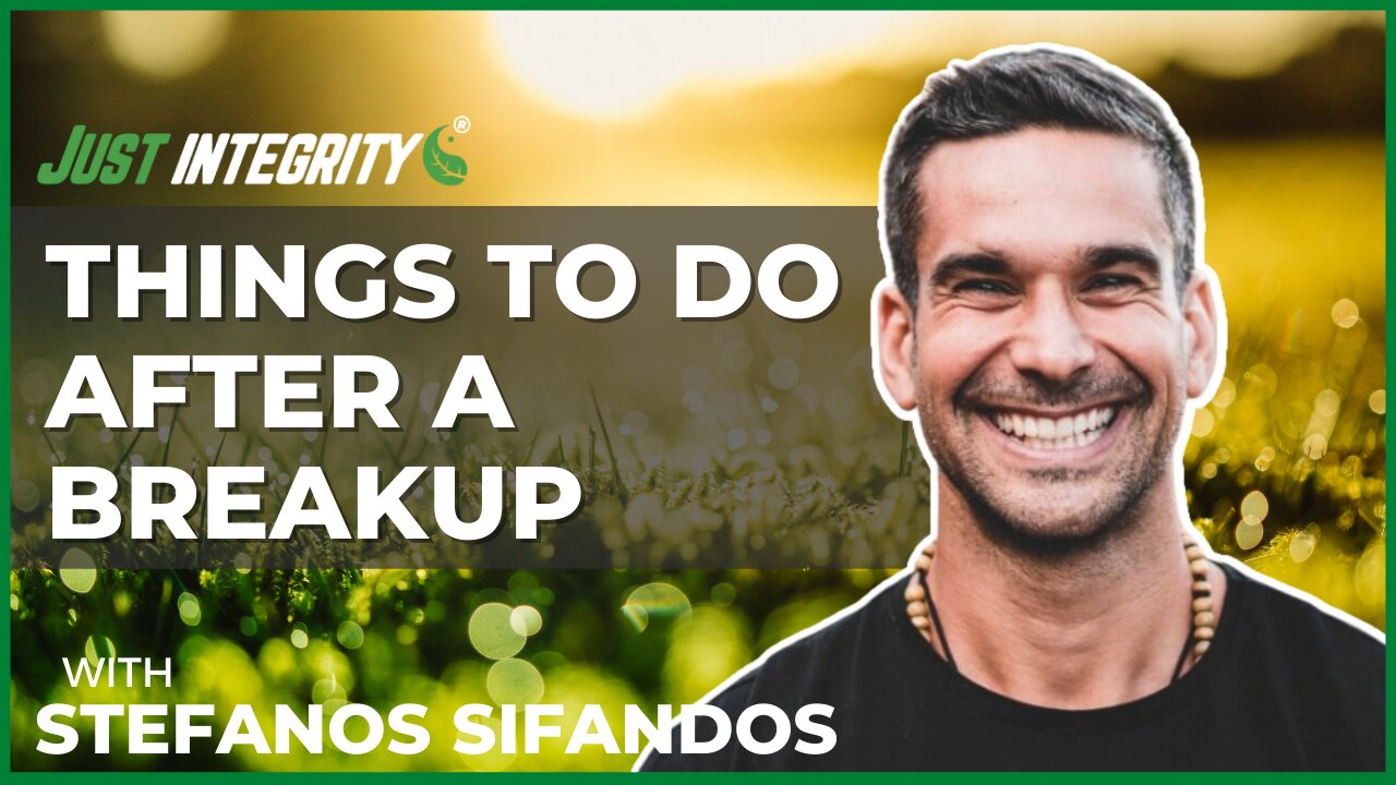 Things To Do After A Breakup | Stefanos Sifandos