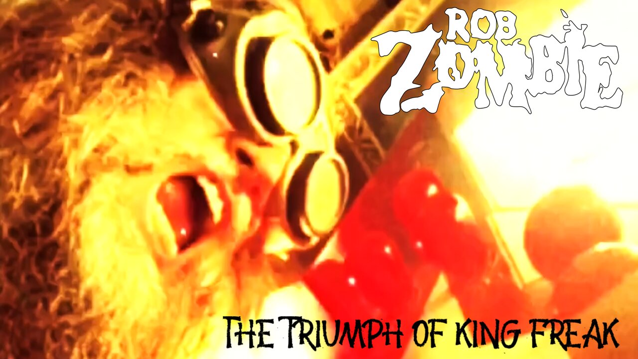 Rob Zombie - The Triumph Of King Freak (Official Music Video)