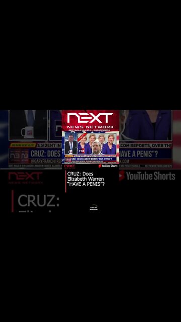 CRUZ: Does Elizabeth Warren “HAVE A PENIS”? #shorts