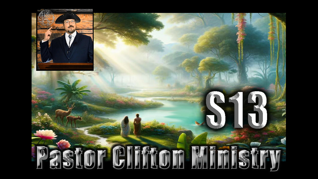 S13 Pastor Clifton Explains Allegory & Eden