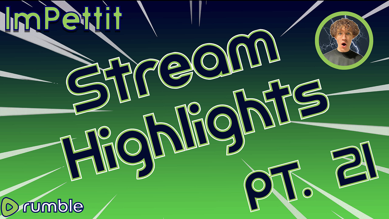 Stream Highlights | PT.21