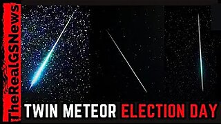 ALERT!! Incoming METEORS on ELECTION DAY - Major WAR INFO