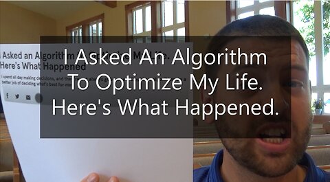 I Asked An Algorithm To Optimize My Life. Here's What Happened.